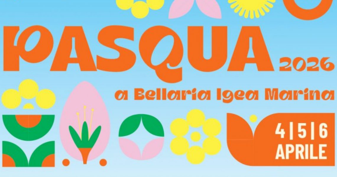 EVENTI PASQUA 2026 BELLARIA IGEA MARINA